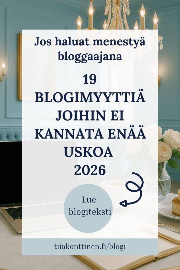 19 blogimyyttiä joihin ei kannata enää uskoa 2026