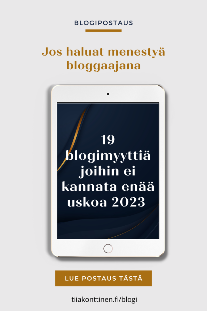 19 blogimyyttiä joihin ei kannata enää uskoa 2023 (jos haluat menestyä bloggaajana)