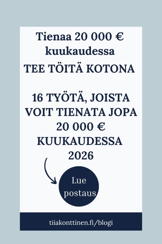 Tee töitä kotona 16 työtä, joista voit tienata jopa 20 000 € kuukaudessa 2026