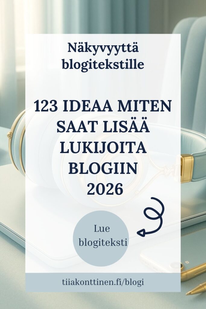123 ideaa miten saat lisää lukijoita blogiin