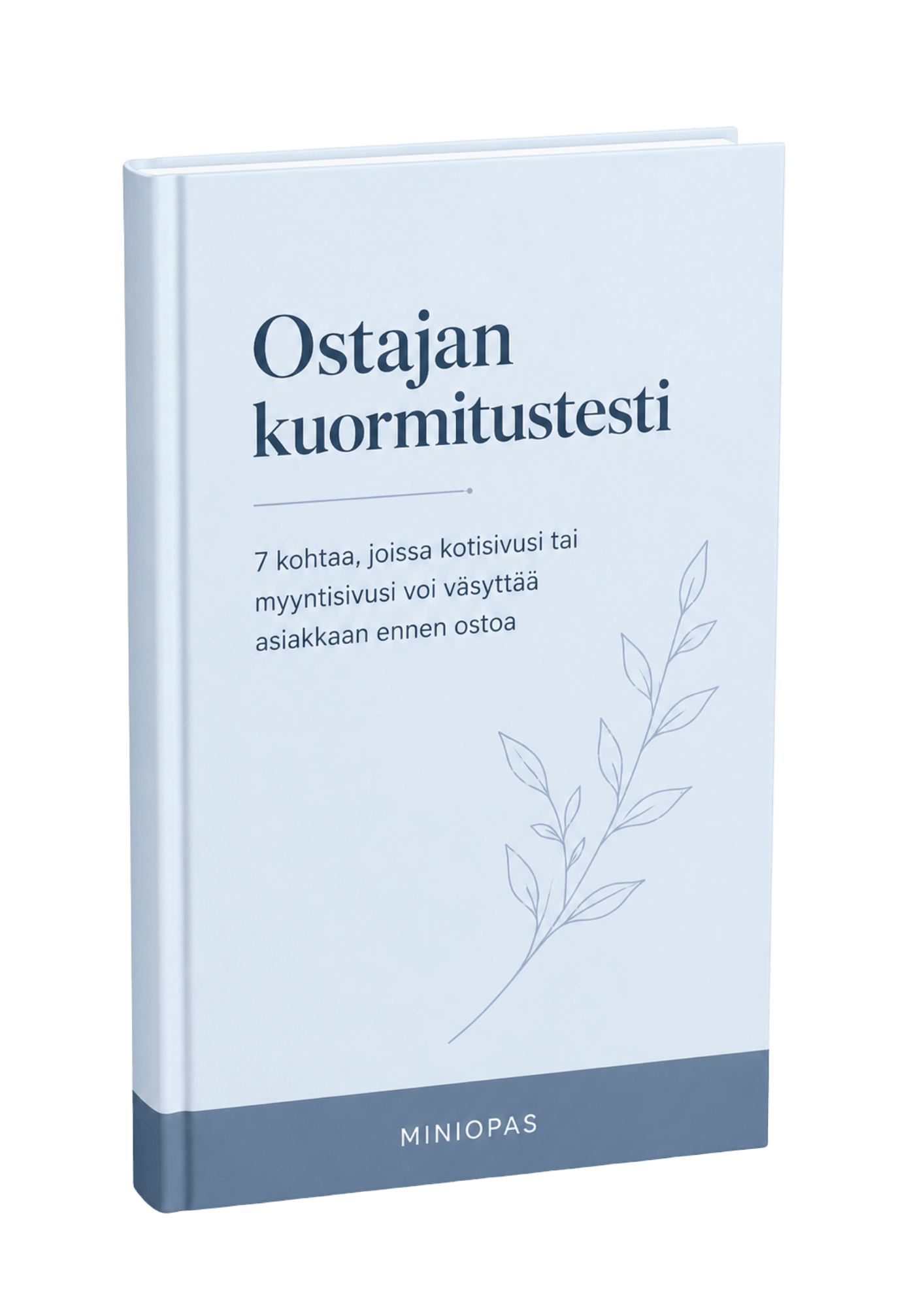Ostajan kuormitustesti miniopas